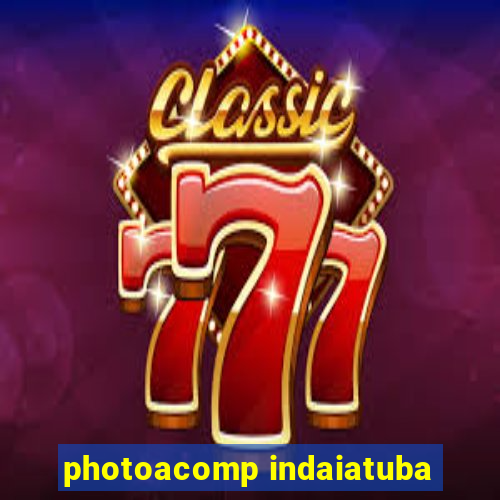 photoacomp indaiatuba